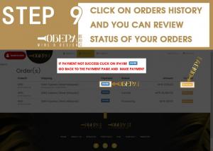 CLICK ON ORDERS HISTORY AND YOU CAN REVIEW STATUS OF YOUR ORDERS